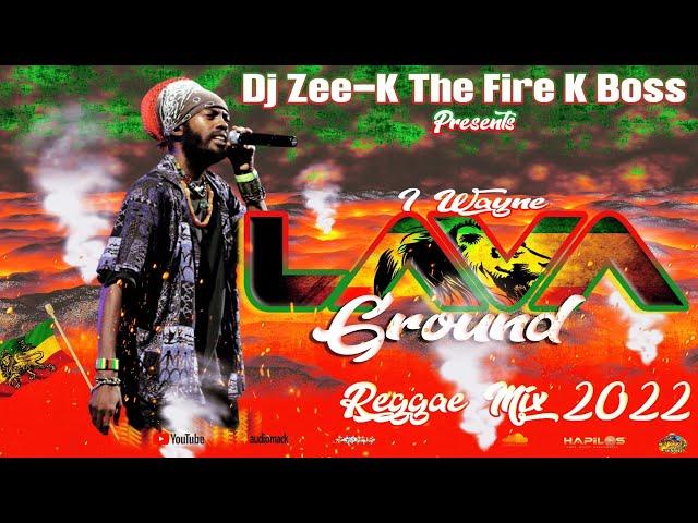 I Wayne Reggae Culture Mixtape 2022: Lava Ground | Best Of I Wayne Hits Songs, I Wayne Greatest Hits