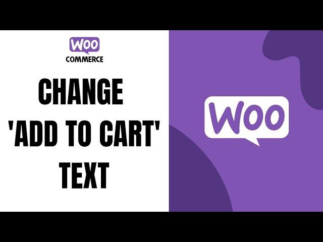 How To Change Add To Cart Button Text In Woocommerce