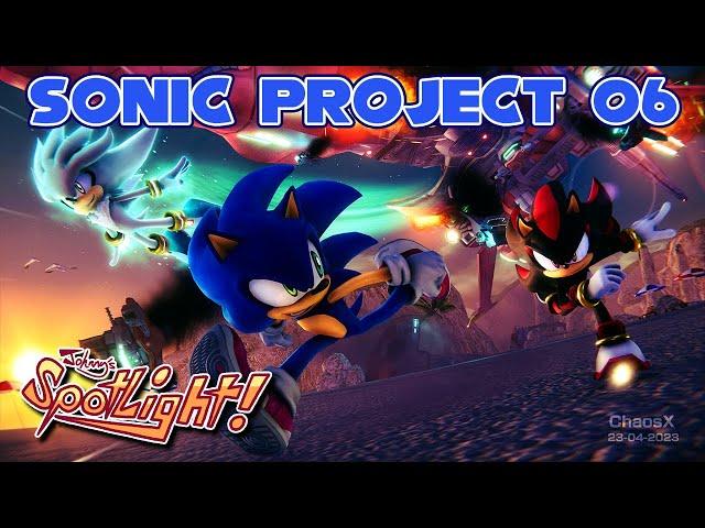 Sonic Project '06 is simply...incredible | Johnny's SPOTLIGHT!