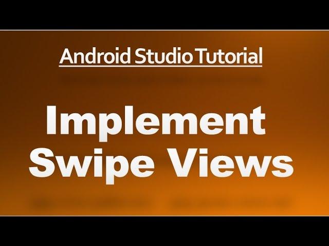 Android Studio Tutorial - 70 - Implement Swipe Views