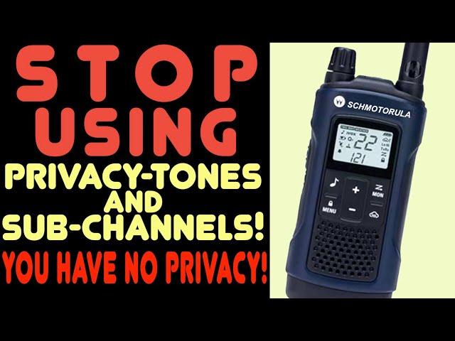 Privacy Tones, Sub-Channels & CTCSS Codes - Why Privacy Tones Are Not GMRS Encryption