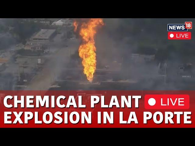 LIVE: Aerial Visuals Of A Plant Explosion In La Porte | Chemical Plant Explosion | US News | N18G