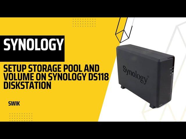 Setup Storage Pool and Volume on Synology DS118 DiskStation