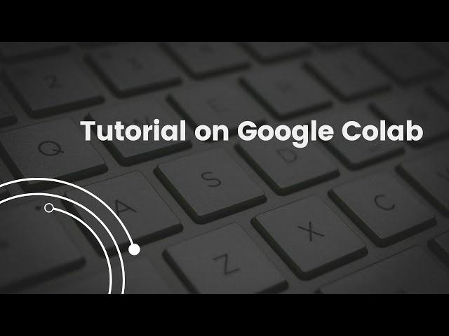 Introduction to Google Colab