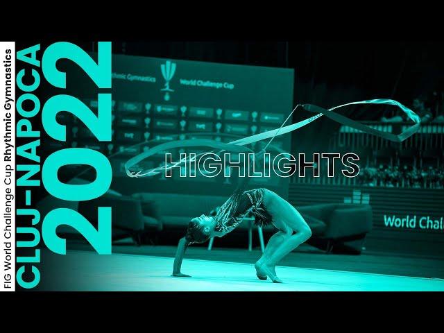 2022 Cluj-Napoca Rhythmic Gymnastics World Challenge Cup – Highlights