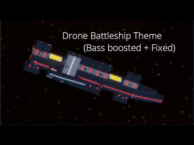 Starscape Drone Battleship Theme Bass Boosted (+Fixed)