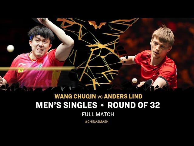 FULL MATCH | Wang Chuqin vs Anders Lind | MS R32 | #ChinaSmash 2024