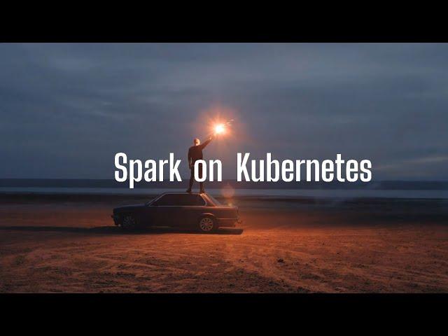 Deploying Apache Spark onto a Scalable Kubernetes Cluster