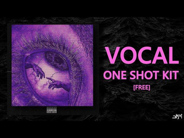 [FREE] VOCAL ONE SHOT KIT - [OVERDOSE] 2023 | female vocal samples