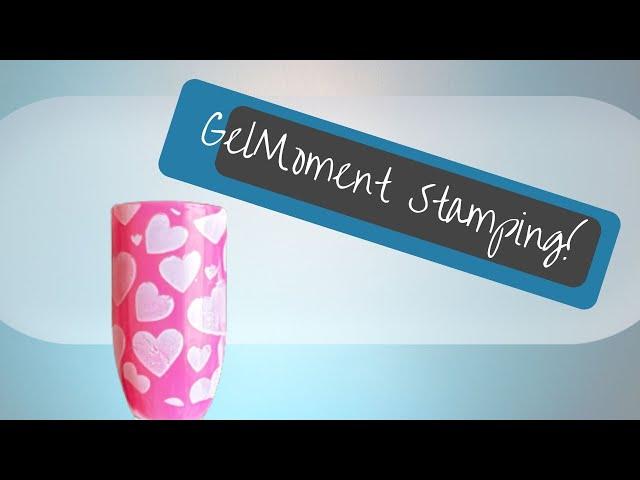 GelMoment Stamping