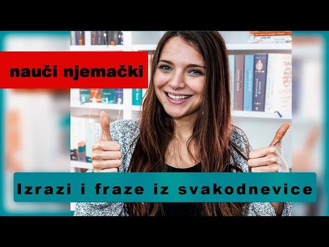 Izrazi i fraze iz svakodnevice | nauči njemački jezik