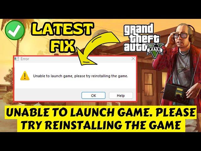 GTA V unable to launch game please try reinstalling the game Fix