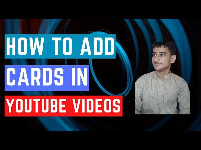 How To Add Cards in YouTube videos l 2021 l Technical Saif Butt