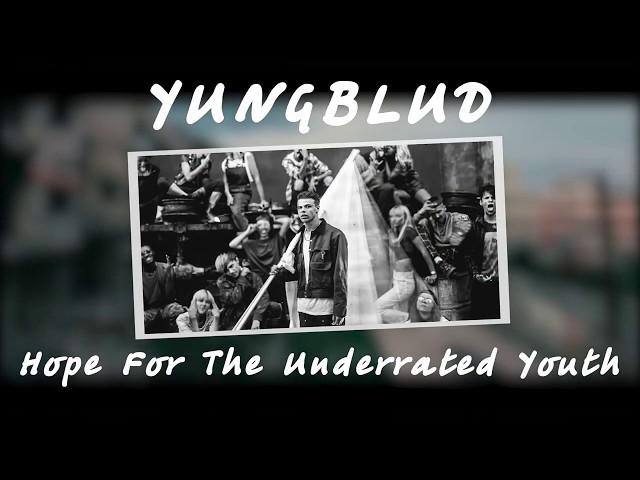 ~~Перевод песни~~YUNGBLUD  Hope for the underrated youth~~