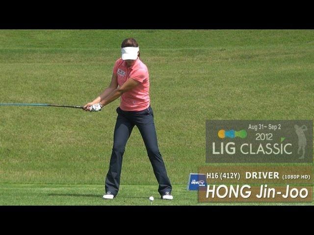 [1080P HD] HONG Jin-Joo Driver Golf Swing 2012 (1)_KLPGA Tour_with Practice Swing