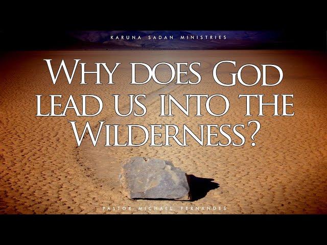 20200112 | KSM | Why Does God Lead Us Into the Wilderness? | Pastor Michael Fernandes