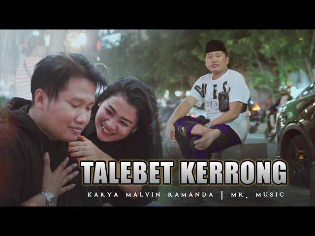 TALEBET KERRONG .Malvin ramanda || tak viral tiktok