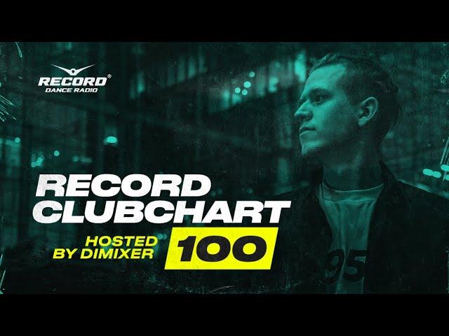 Record Clubchart #100 by DJ Dimixer | Live