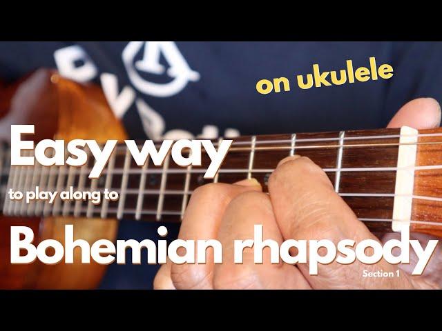 BOHEMIAN RHAPSODY MADE EASY!