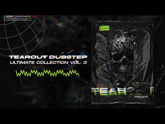 ULTIMATE TEAROUT DUBSTEP COLLECTION VOL.  3 | TEAROUT DUBSTEP SAMPLE PACK