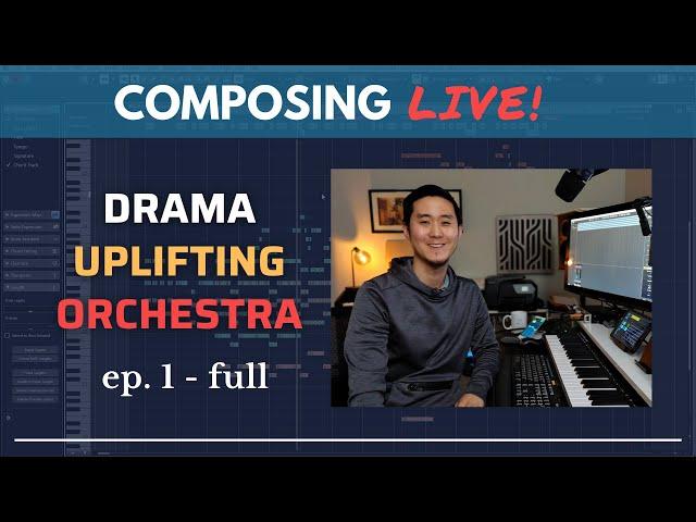 Composing LIVE! Ep.1 - Composing a Heroic Military Soundtrack