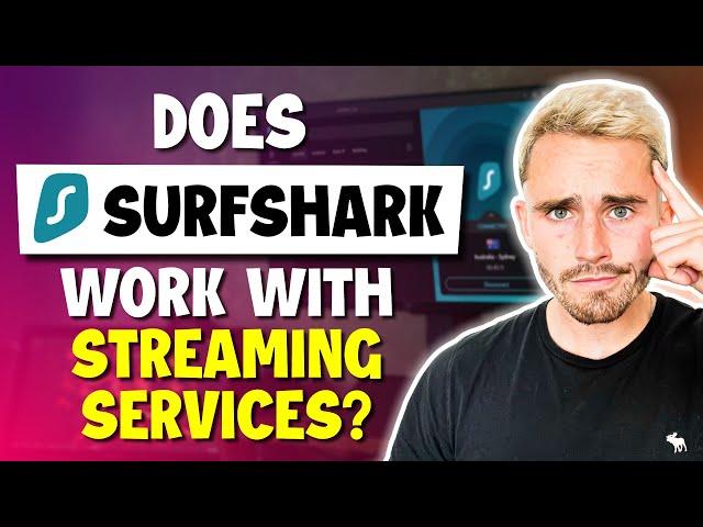 Does Surfshark Work with Netflix and Hulu?