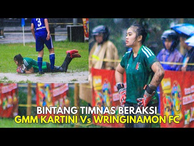 ADU SKILL SEPAKBOLA WANITA GMM KARTINI Vs WRINGINANOM FC BINTANG MANIS GALANITA WONOSOBO