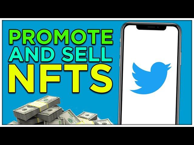 How to PROMOTE & SELL your NFT ART in 2024 (using twitter)