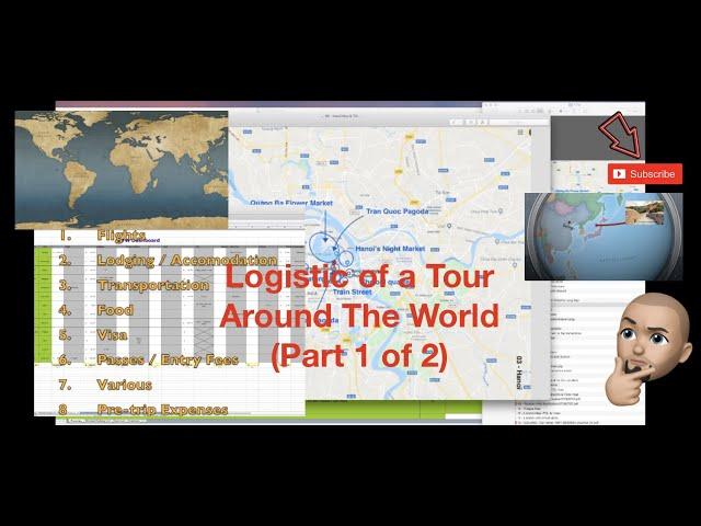 RTW 02b (Part 1) of 16 Logistic behind a Tour around the World