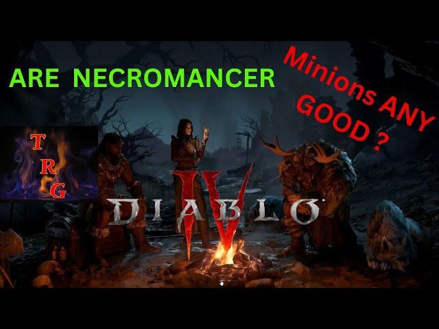 Diablo IV - NECROMANCER - MINIONS ACTUALLY GOOD?!