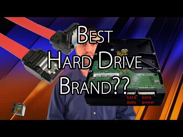 Best Hard Drive Brand, Seagate, Western Digital or HGST?