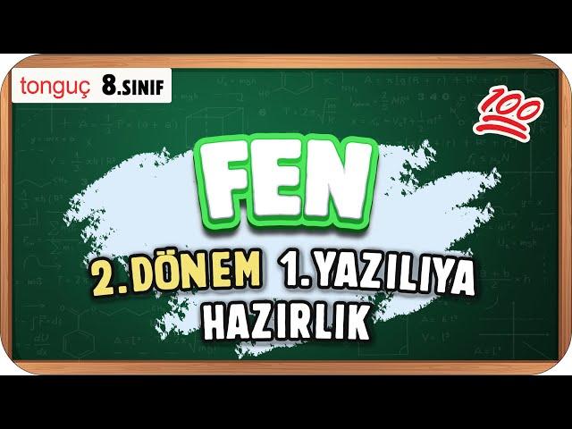 8.Sınıf Fen 2.Dönem 1.Yazılıya Hazırlık  #2025