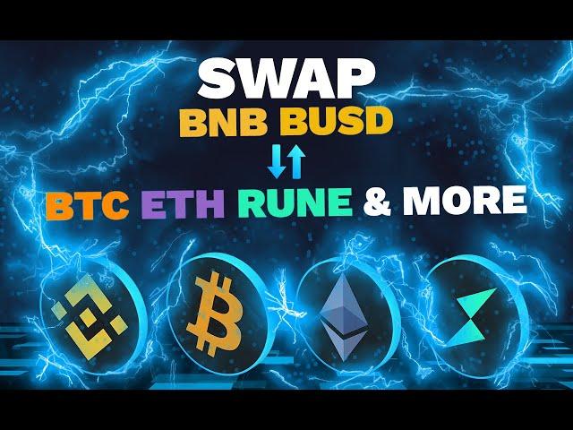 How to Swap BNB with BTC or ETH on THORSwap