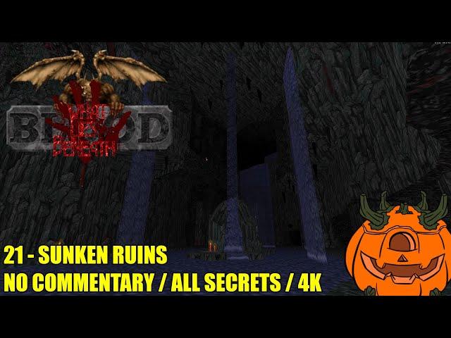 Blood: What Lies Beneath - 20 Sunken Ruins - All Secrets No Commentary Gameplay