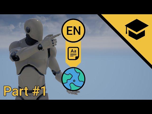 UE4 Localize A Game In 30 Minutes - Part #1 - Translation Localization Tutorial