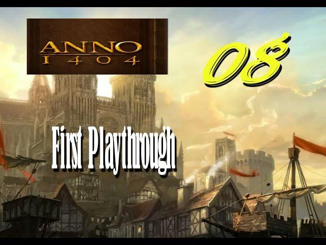 Let's Play Anno 1404 - First Time Playing - EP. 8