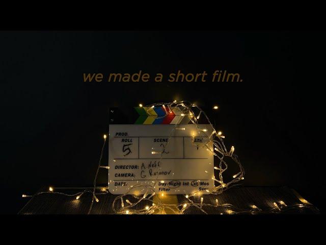 how to make a short film | backstage + tips