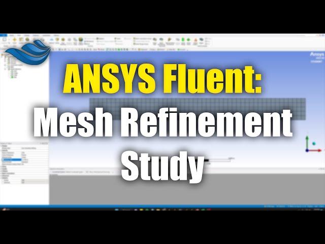 ANSYS Fluent: Mesh Independence Study | Tutorial