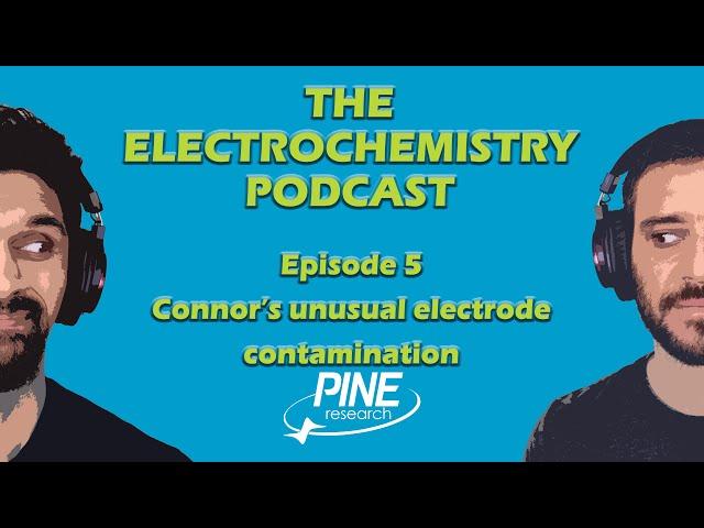 Episode 5: Connor's unusual electrode contamination