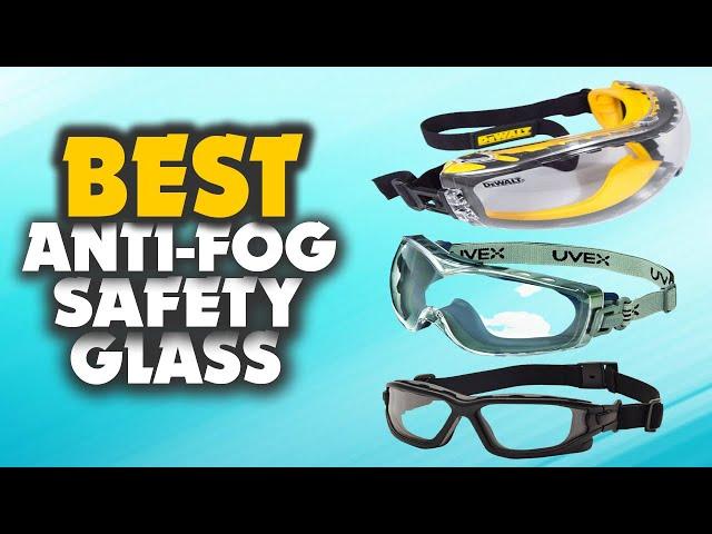 10 Best Anti-Fog Safety Glasses In 2023- To Protect Your Vision While Working