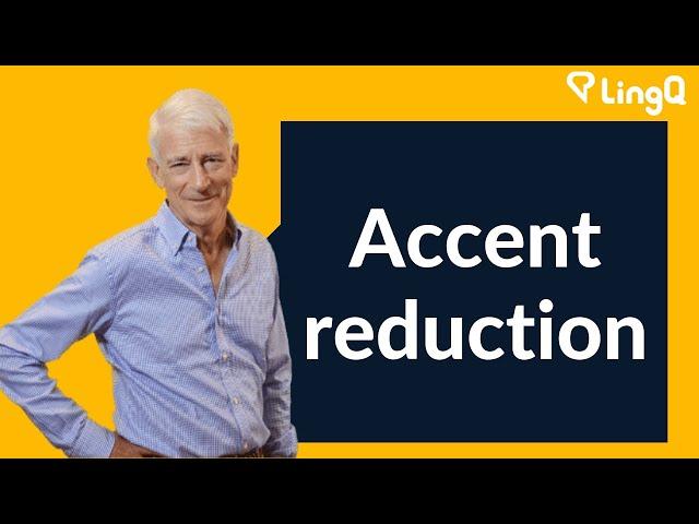 Accent reduction