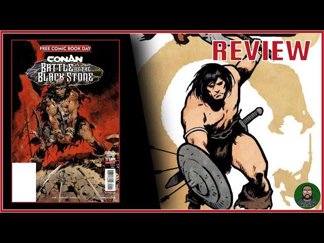 COMIC REVIEW: CONAN THE BARBARIAN | 2024 FREE COMIC BOOK DAY: BATTLE OF THE BLACK STONE #0