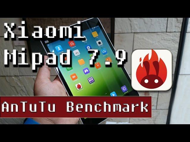 Xiaomi Mipad 7.9 Antutu Benchmark | AnTuTu Benchmark