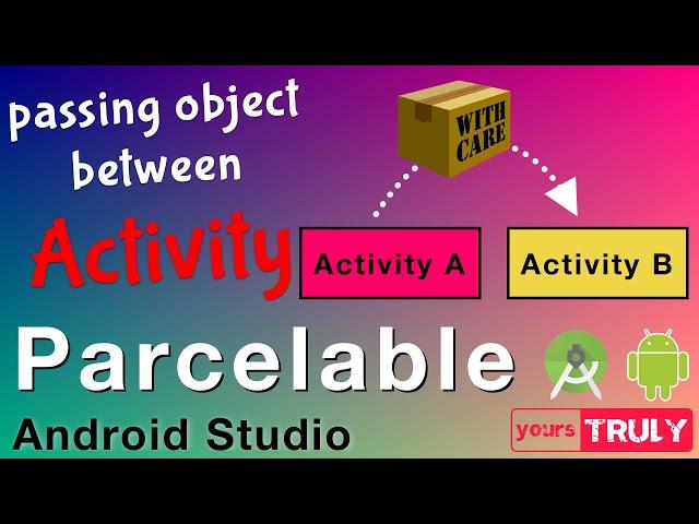 Passing Objects between Activities | Parcelables | Android Studio 3.2.1