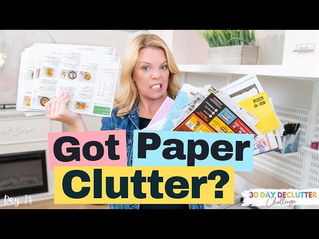 How to Declutter Paper - Day 26 - 30 Day Declutter Challenge