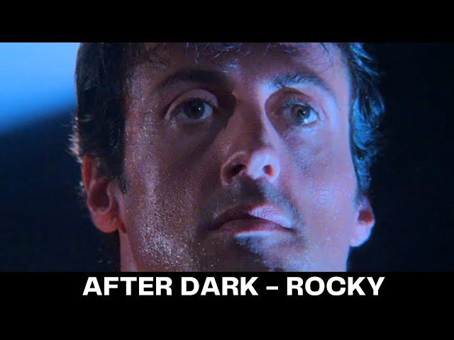 After Dark Edit - Rocky