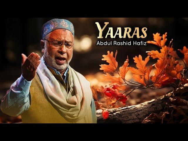 YAARAS یارس | Abdul Rashid Hafiz | Kashmiri Sufism | Kalam-e-Bashir Marazi