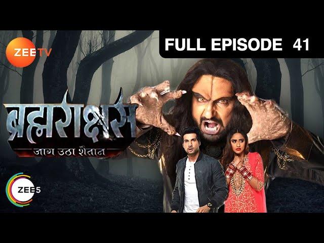 क्या Mohini कर लेगी Brahmarakshas को वश में? | Brahmarakshas | Episode 41 | Zee TV