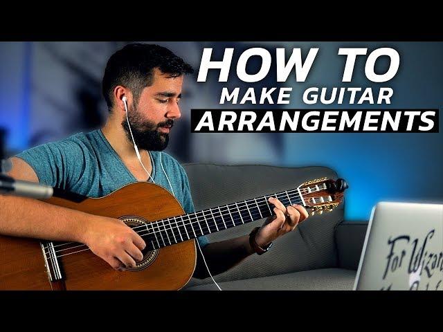 How To Make Your Very First Guitar Arrangement