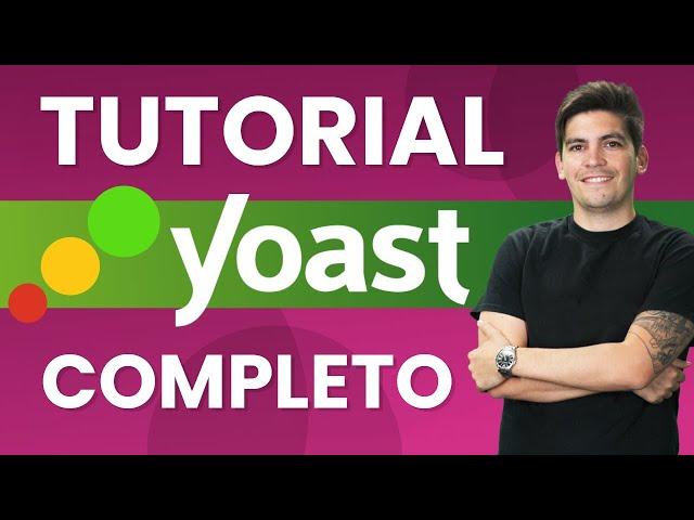 Tutorial Completo de Yoast SEO 2024 – SEO para principiantes con WordPress